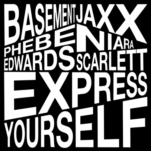 Basement Jaxx, Niara Scarlett, Phebe Edwards - Express Yourself [JAXX114D]